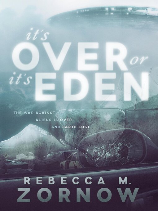 Title details for It's Over or It's Eden by Rebecca M. Zornow - Available